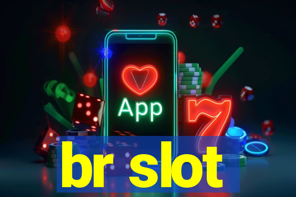 br slot