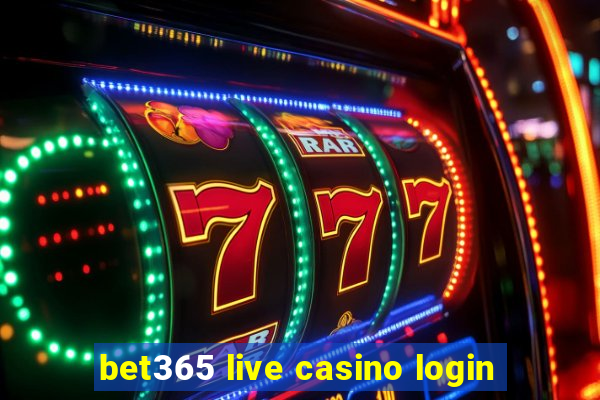 bet365 live casino login