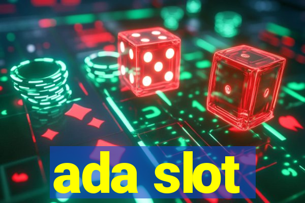 ada slot