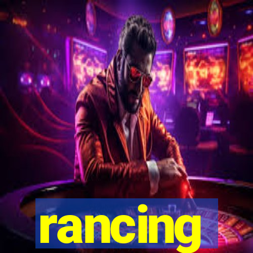 rancing