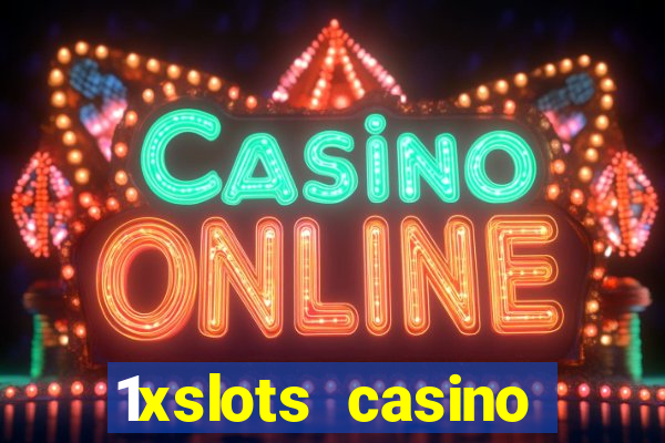 1xslots casino welcome bonus