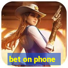 bet on phone