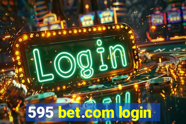 595 bet.com login