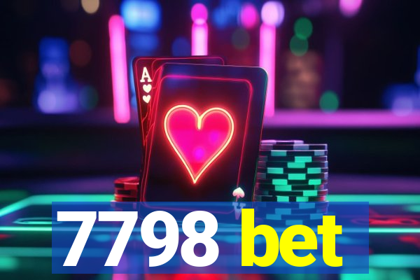 7798 bet