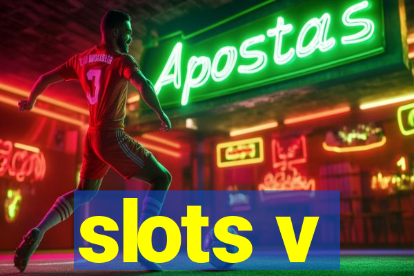 slots v