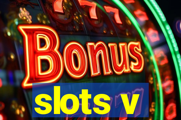 slots v