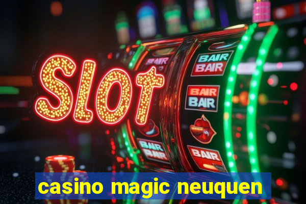 casino magic neuquen