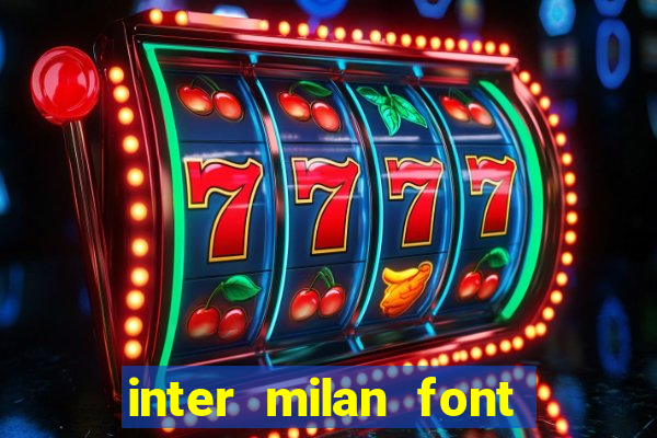 inter milan font free download