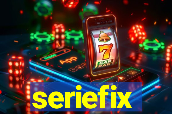 seriefix