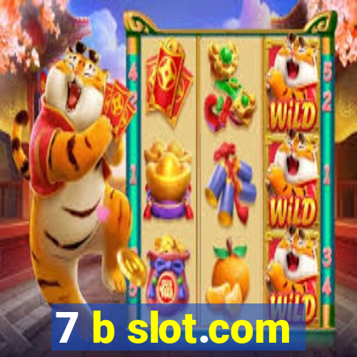 7 b slot.com