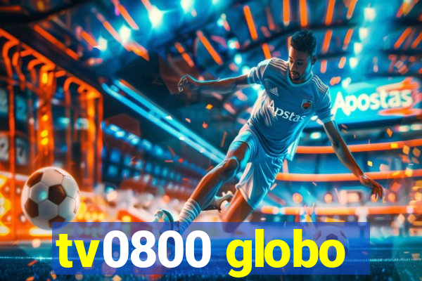 tv0800 globo