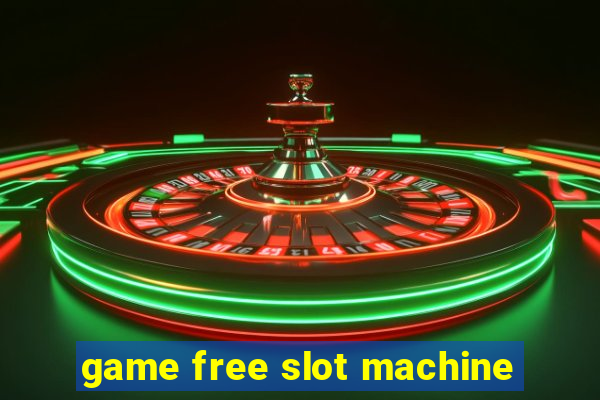 game free slot machine