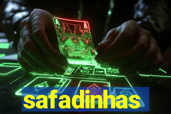 safadinhas