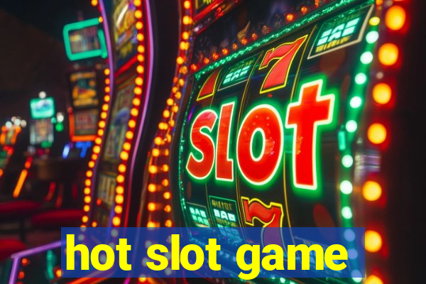 hot slot game