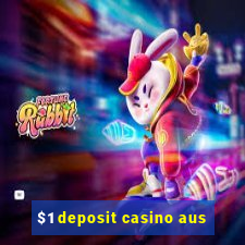 $1 deposit casino aus