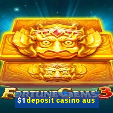 $1 deposit casino aus