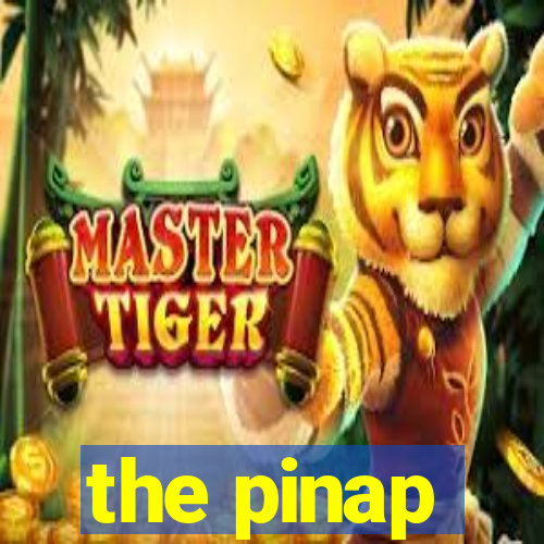 the pinap