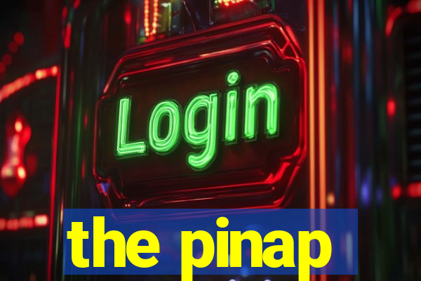 the pinap