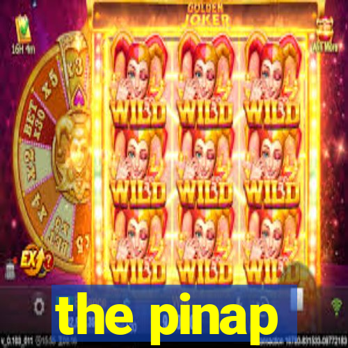 the pinap