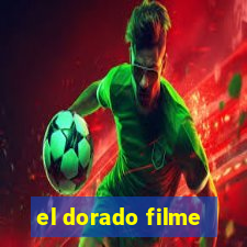 el dorado filme