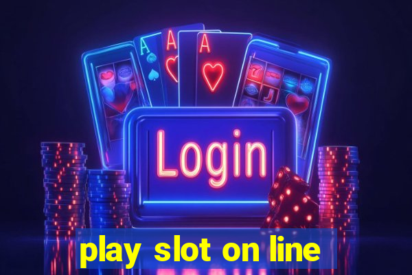 play slot on line