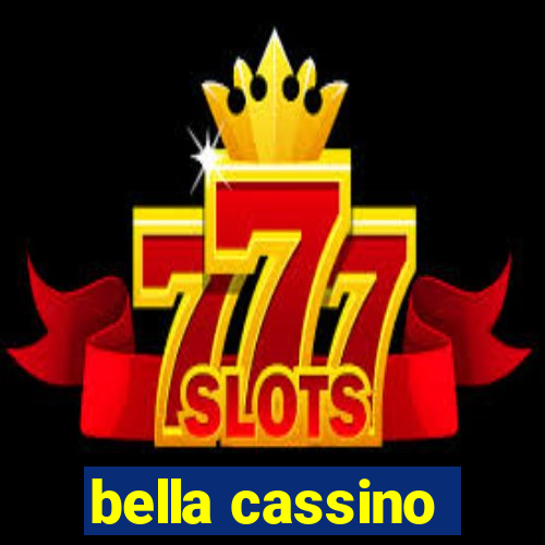 bella cassino