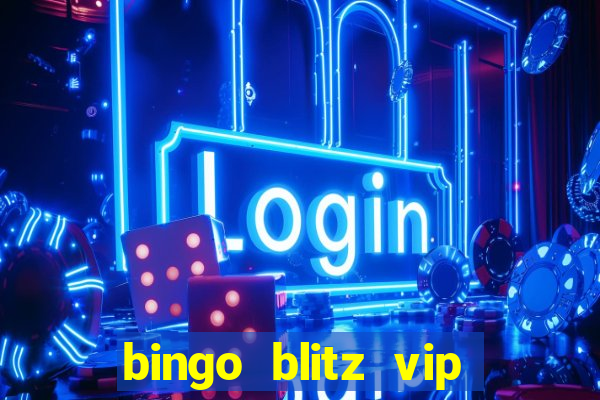 bingo blitz vip pro download