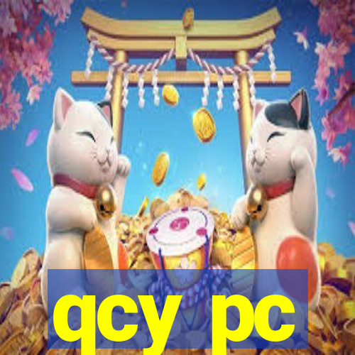 qcy pc