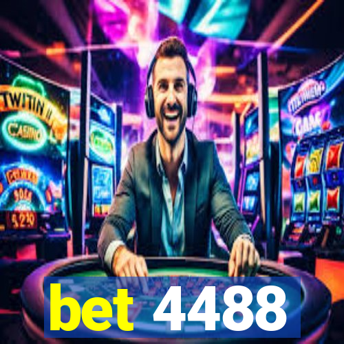 bet 4488