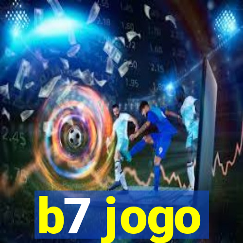 b7 jogo