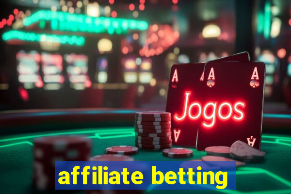 affiliate betting