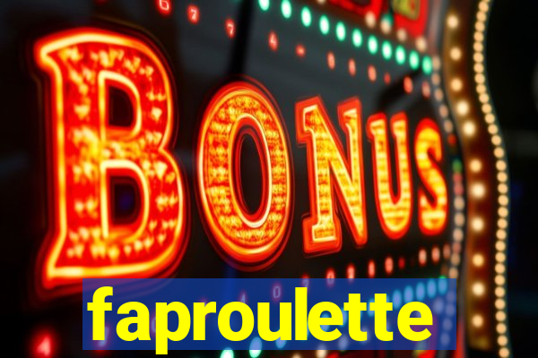 faproulette