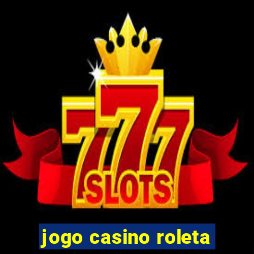 jogo casino roleta