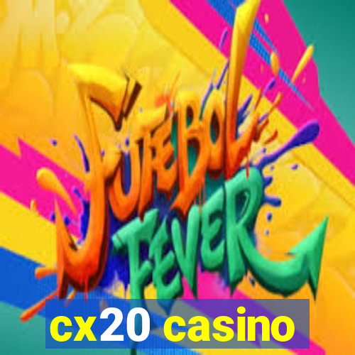 cx20 casino