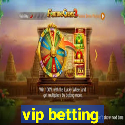 vip betting