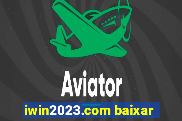 iwin2023.com baixar