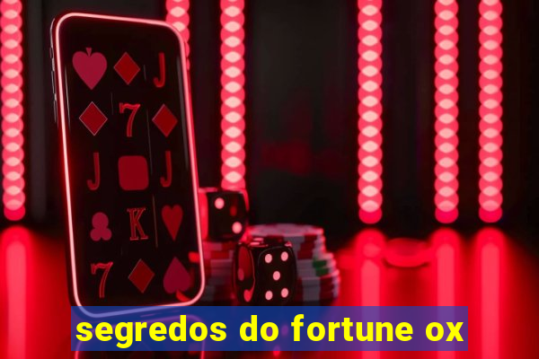 segredos do fortune ox