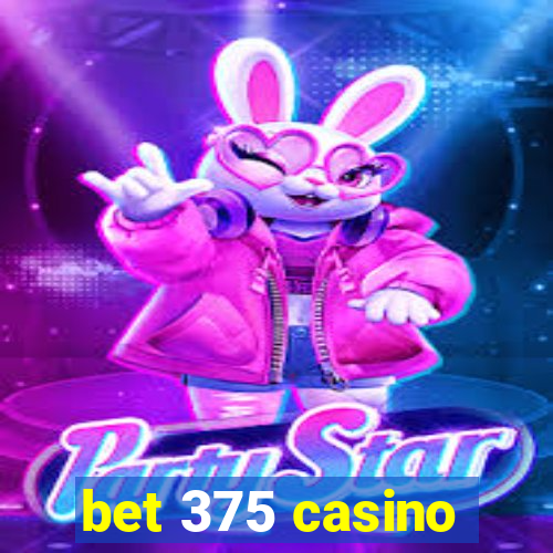 bet 375 casino