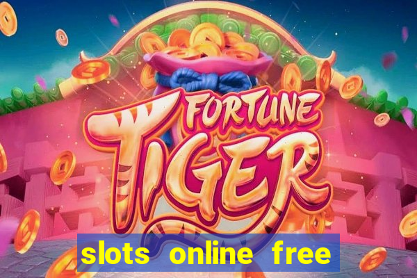 slots online free no download