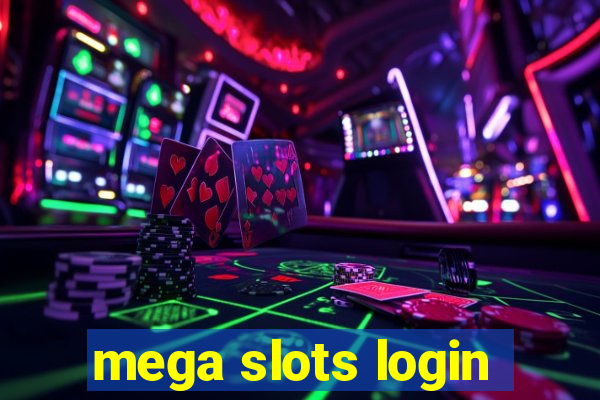 mega slots login