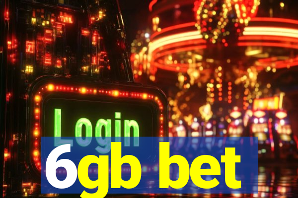 6gb bet