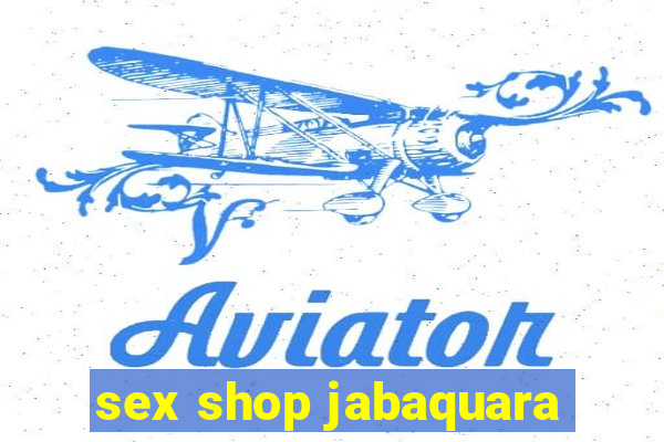 sex shop jabaquara