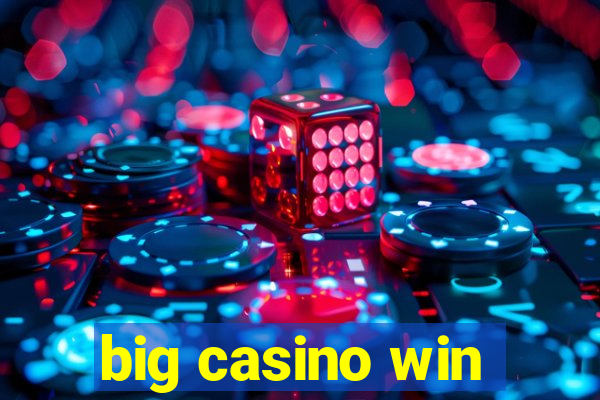 big casino win