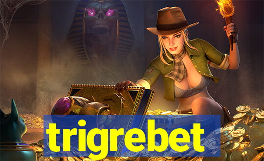 trigrebet