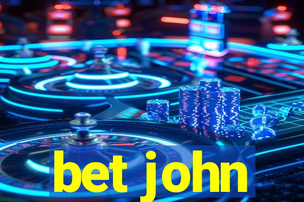 bet john