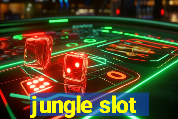 jungle slot