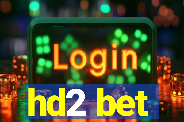 hd2 bet