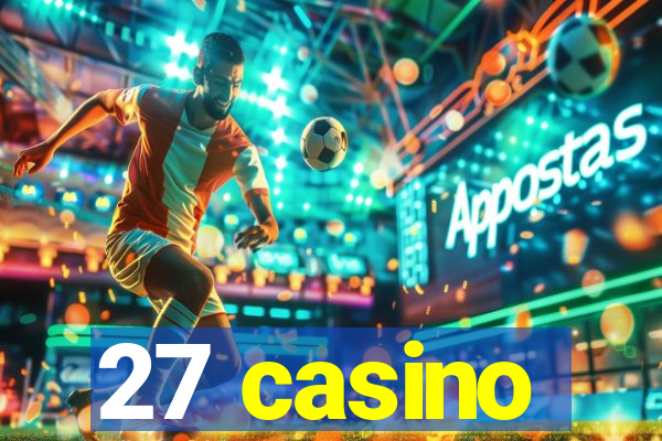 27 casino