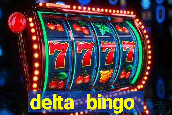 delta bingo pickering program