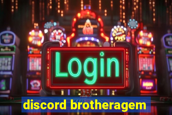 discord brotheragem